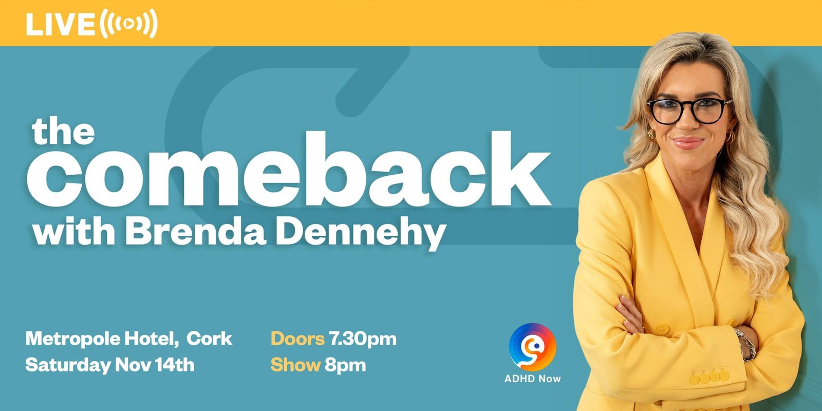 The Comeback Live with Brenda Dennehy